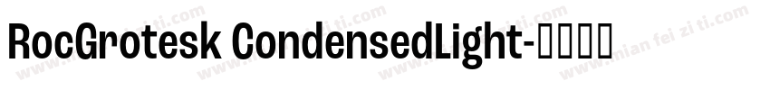 RocGrotesk CondensedLight字体转换